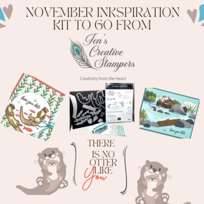 Announcing November InkSpiration Kit – Sent to your home on or by November 30! Registration open through 11/15!