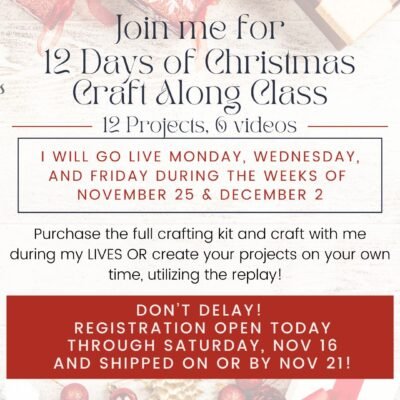 It’s a 12 Days of Christmas Craft Along! Join me!