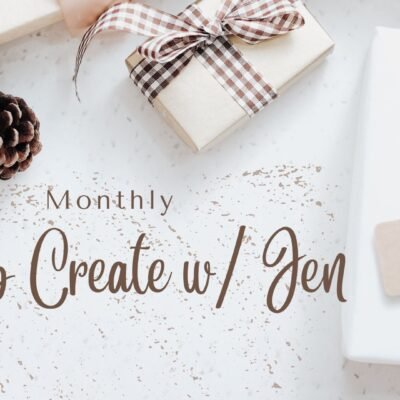 NEW: Monthly Club Create w/ Jen