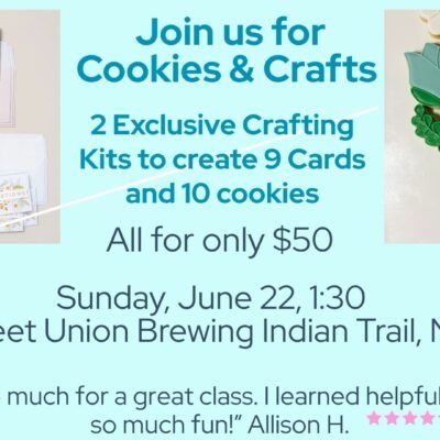 Join us for another amazing Cookies & Crafts!