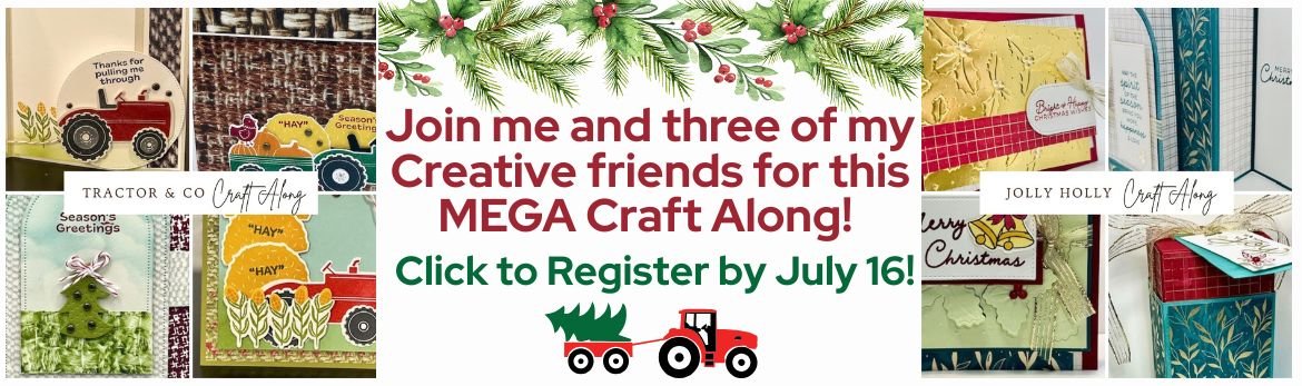 Tractor Tidings & Holiday Cheer Craft Along, July 16 Reg deadline